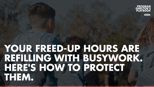 Your Freed-Up Hours Are Refilling With Busywork. Here's How to Protect Them.