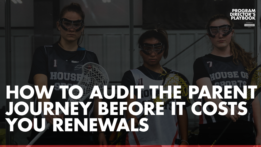 How to Audit the Parent Journey Before It Costs You Renewals