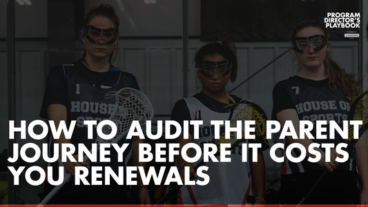 How to Audit the Parent Journey Before It Costs You Renewals