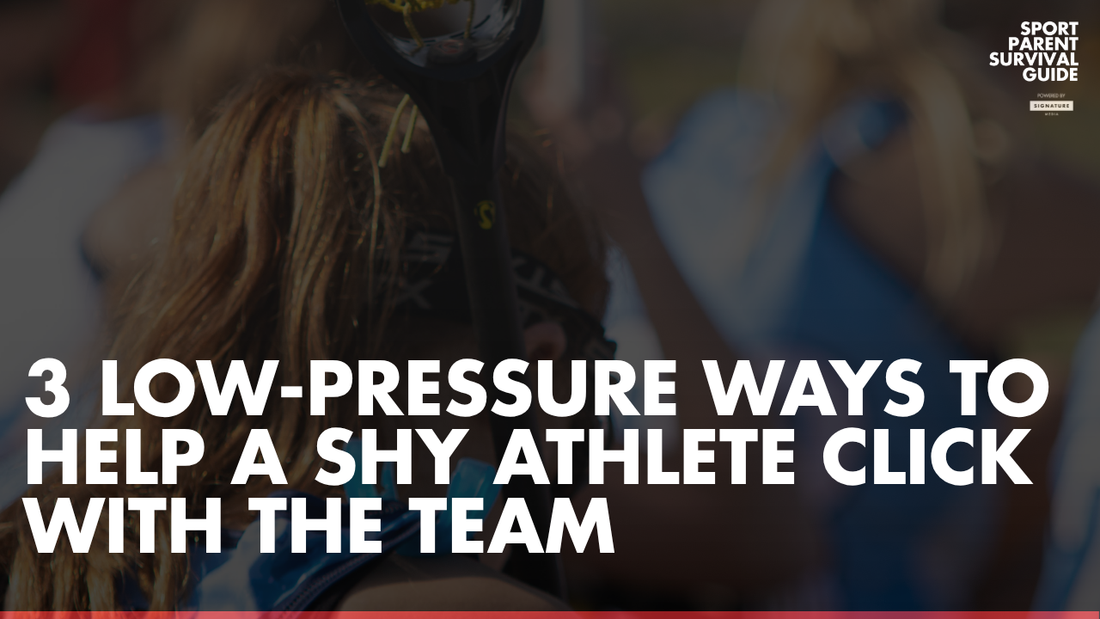 3 Low-Pressure Ways to Help a Shy Athlete Click With the Team