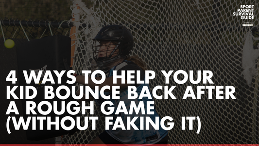 4 Ways to Help Your Kid Bounce Back After a Rough Game (Without Faking It)