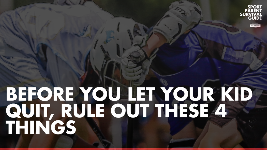 Before You Let Your Kid Quit, Rule Out These 4 Things