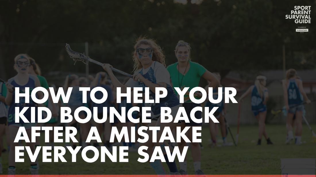 How to Help Your Kid Bounce Back After a Mistake Everyone Saw