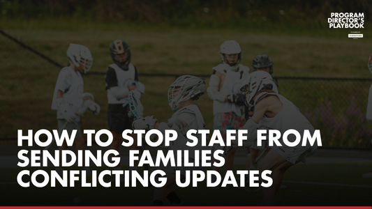 How to Stop Staff From Sending Families Conflicting Updates