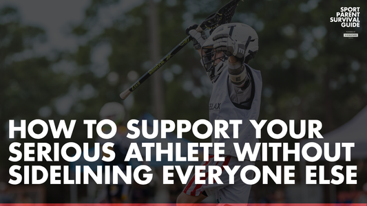 How to Support Your Serious Athlete Without Sidelining Everyone Else