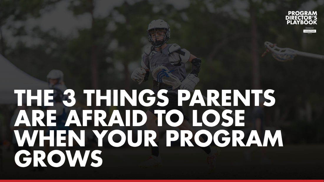 The 3 Things Parents Are Afraid to Lose When Your Program Grows