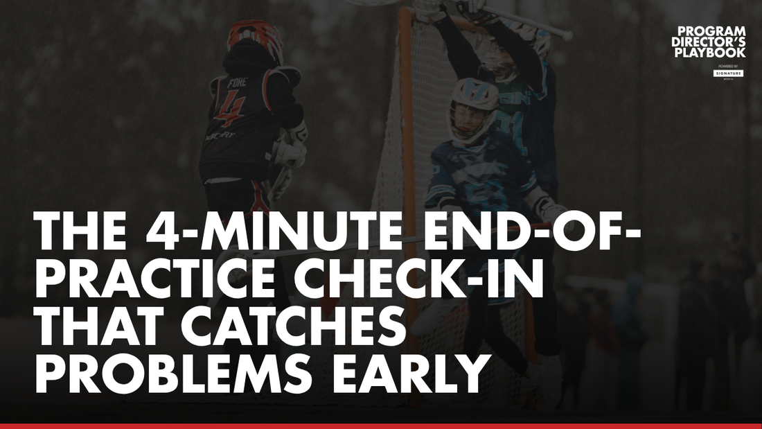 The 4-Minute End-of-Practice Check-In That Catches Problems Early