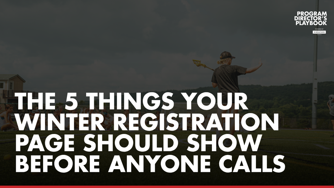 The 5 Things Your Winter Registration Page Should Show Before Anyone Calls
