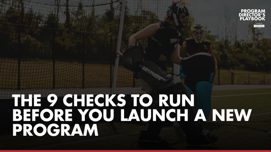 The 9 Checks to Run Before You Launch a New Program