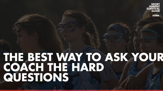 The Best Way to Ask Your Kid's Coach the Hard Questions