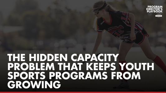 The Hidden Capacity Problem That Keeps Youth Sports Programs From Growing