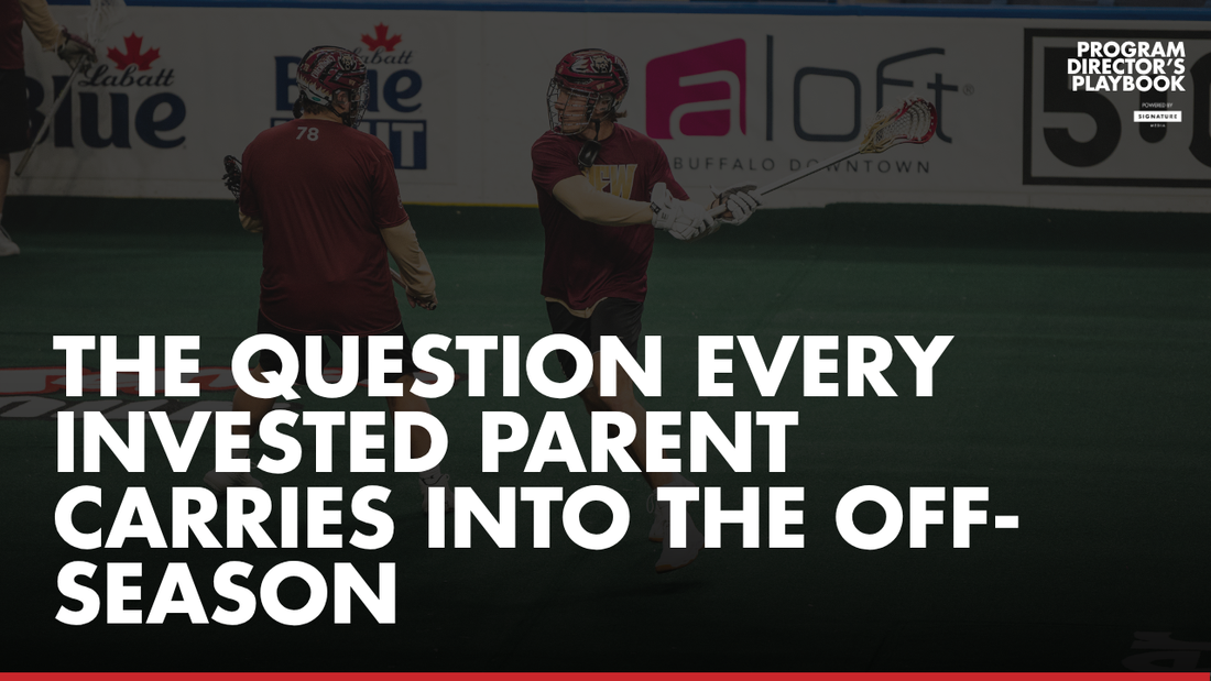 The Question Every Invested Parent Carries Into the Off-Season