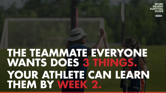 The Teammate Everyone Wants Does 3 Things. Your Athlete Can Learn Them by Week 2.
