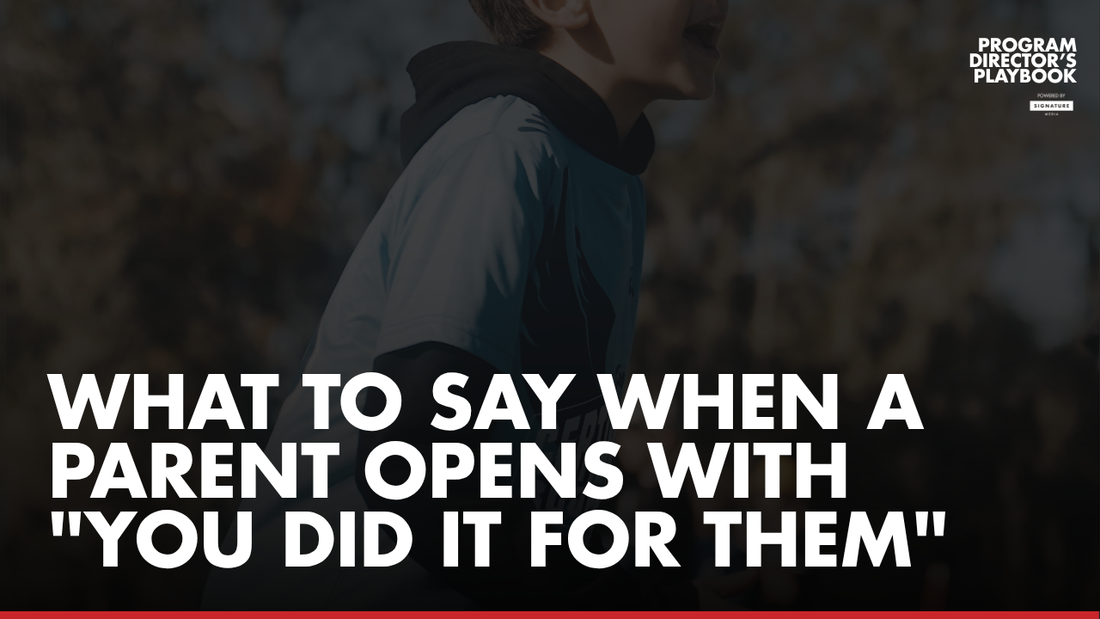 What to Say When a Parent Opens With "You Did It for Them"