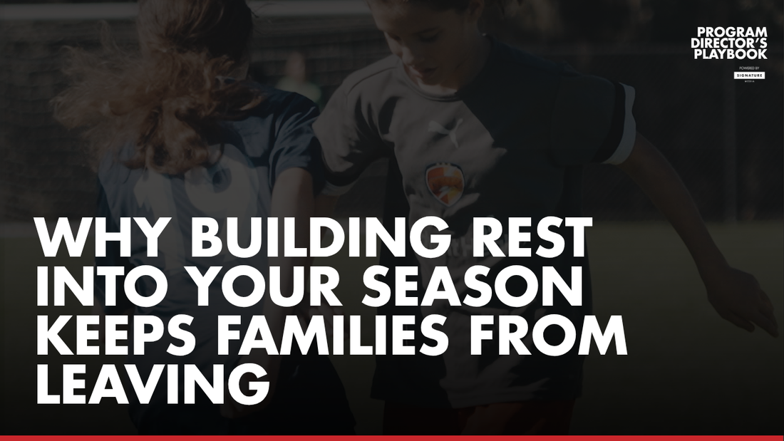 Why Building Rest Into Your Season Keeps Families From Leaving