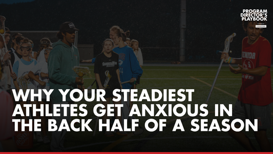 Why Your Steadiest Athletes Get Anxious in the Back Half of a Season