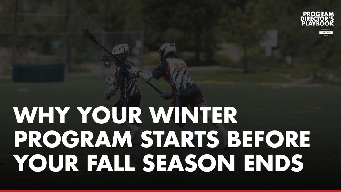 Why Your Winter Program Starts Before Your Fall Season Ends