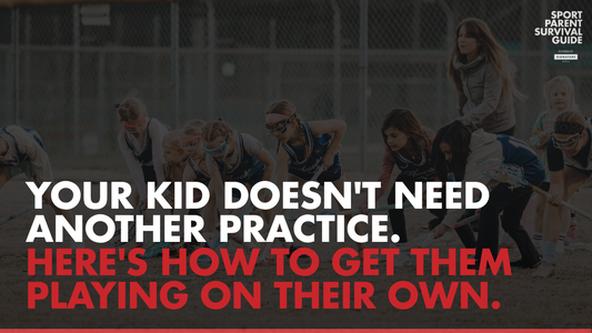 Your Kid Doesn't Need Another Practice. Here's How to Get Them Playing on Their Own.