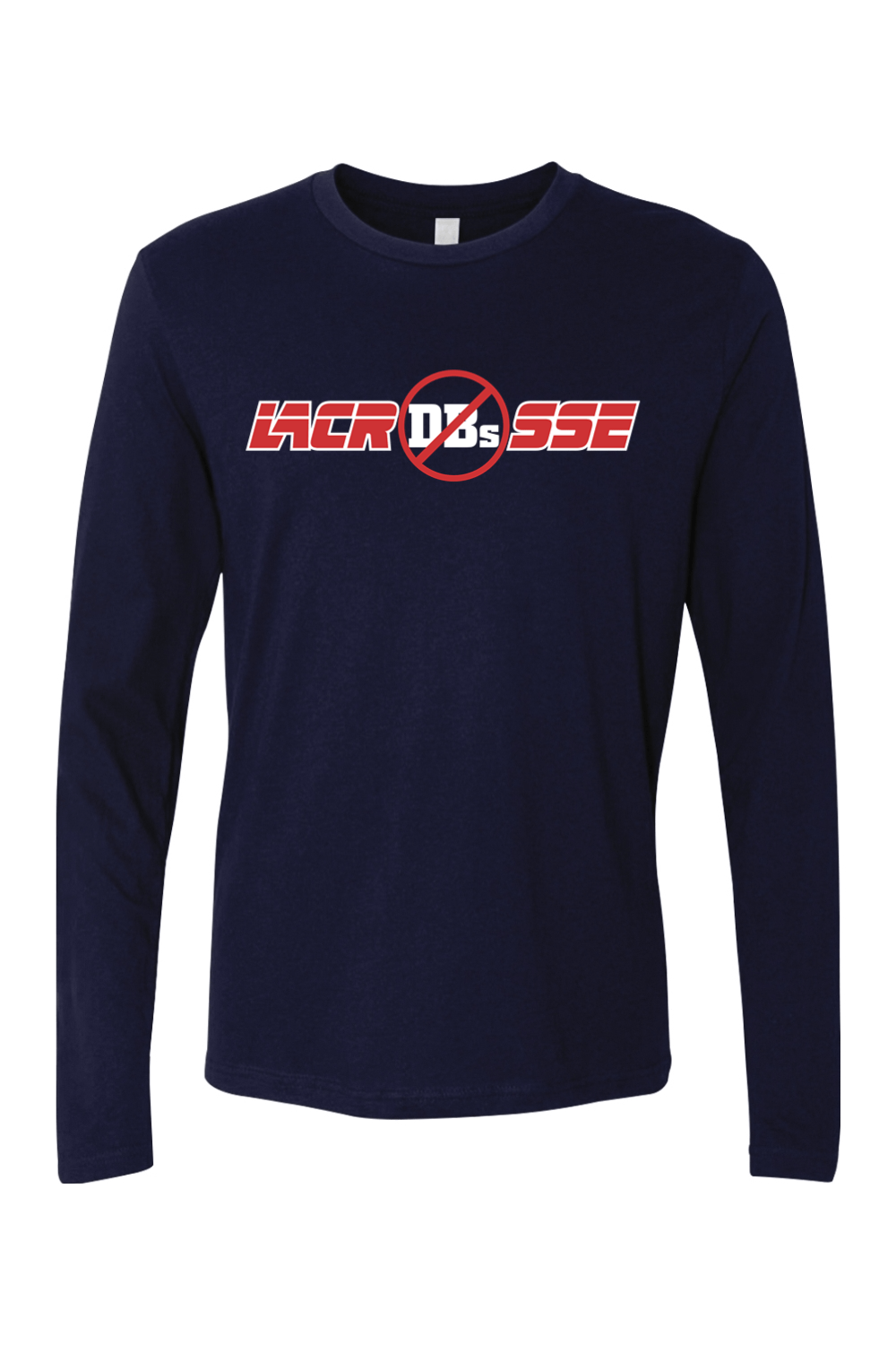 No DBs LC Adult Long Sleeve T-Shirt Signature Lacrosse