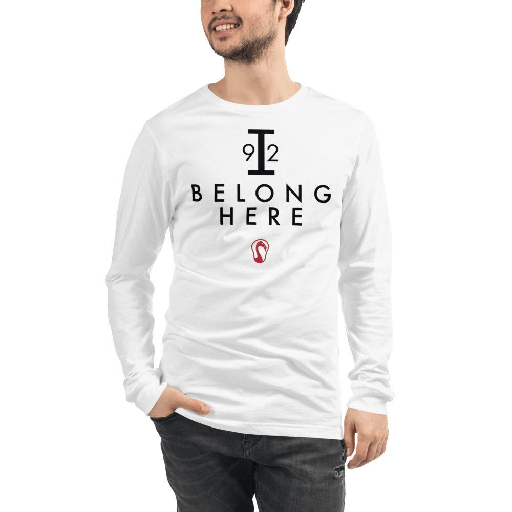 I Belong Here Adult Premium Long Sleeve T -Shirt Signature Lacrosse